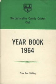 WORCESTERSHIRE COUNTY CRICKET CLUB YEAR BOOK 1964
