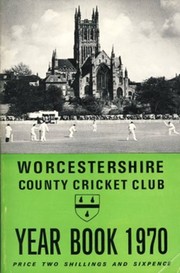 WORCESTERSHIRE COUNTY CRICKET CLUB YEAR BOOK 1970