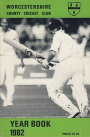WORCESTERSHIRE COUNTY CRICKET CLUB YEAR BOOK 1982