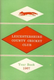 LEICESTERSHIRE COUNTY CRICKET CLUB 1967 YEAR BOOK