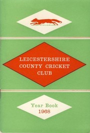 LEICESTERSHIRE COUNTY CRICKET CLUB 1968 YEAR BOOK