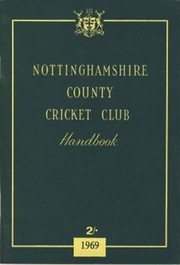 NOTTINGHAMSHIRE COUNTY CRICKET CLUB HANDBOOK 1969
