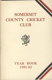 SOMERSET COUNTY CRICKET CLUB YEARBOOK 1951-52