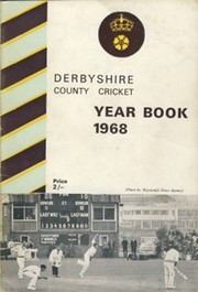 DERBYSHIRE COUNTY CRICKET YEAR BOOK 1968