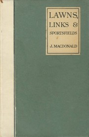 LAWNS, LINKS & SPORTSFIELDS