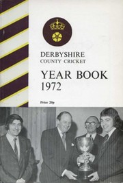 DERBYSHIRE COUNTY CRICKET YEAR BOOK 1972
