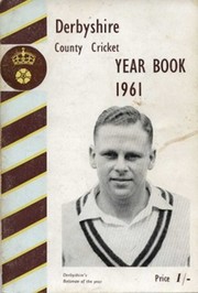DERBYSHIRE COUNTY CRICKET YEAR BOOK 1961