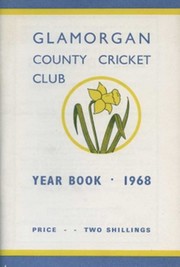 GLAMORGAN COUNTY CRICKET CLUB YEAR BOOK 1968