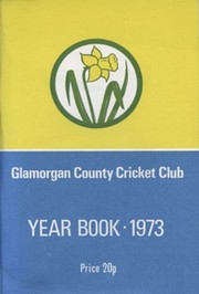 GLAMORGAN COUNTY CRICKET CLUB YEAR BOOK 1973