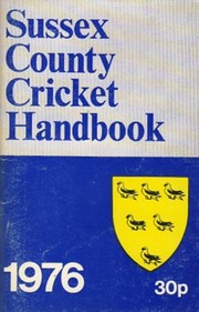 OFFICIAL SUSSEX CRICKET HANDBOOK 1976