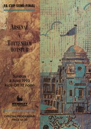 ARSENAL V TOTTENHAM HOTSPUR 1993 (F.A. CUP SEMI-FINAL) FOOTBALL PROGRAMME