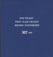 307 - 10TH WICKET. FIRST CLASS CRICKET RECORD PARTNERSHIP