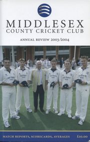 MIDDLESEX COUNTY CRICKET CLUB ANNUAL REVIEW 2004