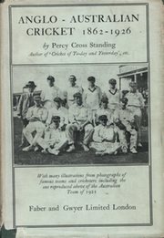 ANGLO-AUSTRALIAN CRICKET 1862-1926