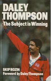 DALEY THOMPSON: THE SUBJECT IS WINNING