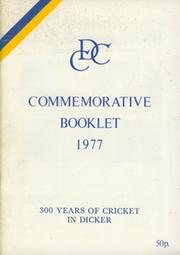 300 YEARS OF CRICKET IN DICKER - COMMEMORATIVE BOOKLET 1977