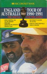 ABC CRICKET BOOK: ENGLAND TOUR OF AUSTRALIA 1990-1991