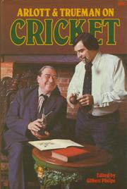 ARLOTT AND TRUEMAN ON CRICKET