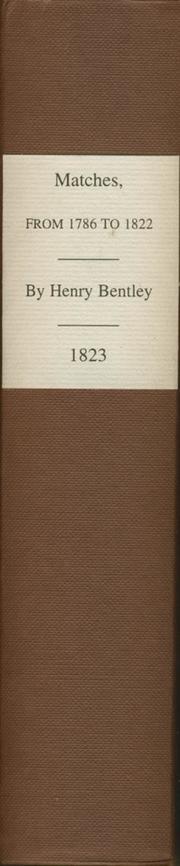 A CORRECT ACCOUNT OF ALL THE CRICKET MATCHES WHICH HAVE BEEN PLAYED BY THE MARY-LE-BONE CRICKET CLUB, ....