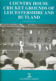 COUNTRY HOUSE CRICKET GROUNDS OF LEICESTERSHIRE AND RUTLAND