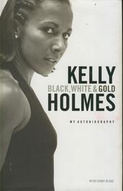 BLACK, WHITE & GOLD: MY AUTOBIOGRAPHY