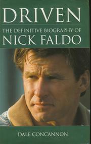 DRIVEN: THE DEFINITIVE BIOGRAPHY OF NICK FALDO