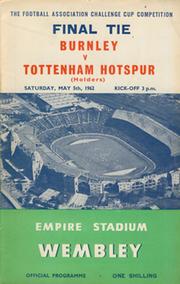 BURNLEY V TOTTENHAM HOTSPUR 1962 (F.A. CUP FINAL) FOOTBALL PROGRAMME