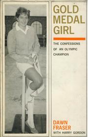 GOLD MEDAL GIRL. THE CONFESSIONS OF AN OLYMPIC CHAMPION