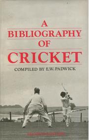 A BIBLIOGRAPHY OF CRICKET