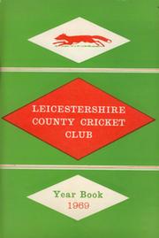 LEICESTERSHIRE COUNTY CRICKET CLUB 1969 YEARBOOK