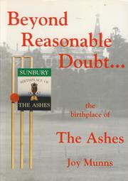 BEYOND REASONABLE DOUBT ... THE BIRTHPLACE OF THE ASHES