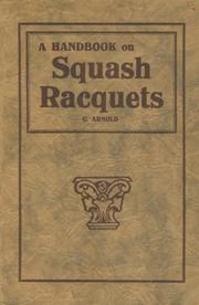 THE GAME OF SQUASH RACQUETS