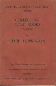COLLECTING GOLF-BOOKS 1743-1938