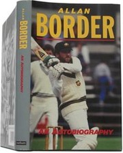 ALLAN BORDER - AN AUTOBIOGRAPHY
