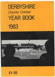 DERBYSHIRE COUNTY CRICKET YEAR BOOK 1983