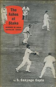 THE ASHES AT STAKE: MEMORIES OF ANGLO-AUSTRALIAN CRICKET