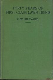 FORTY YEARS OF FIRST-CLASS LAWN TENNIS