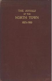 THE ANNALS OF THE NORTH TOWN 1875-1905 (FEATURING A.E.J. COLLINS) - CLIFTON COLLEGE