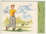 GOLF BIRTHDAY CARD - "HOW COULD I MISS!"
