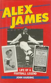 ALEX JAMES: LIFE OF A FOOTBALL LEGEND