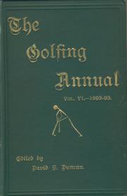 THE GOLFING ANNUAL 1892-93. VOLUME VI.