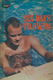 SIX DAYS TO SWIM - A BIOGRAPHY OF JEFF FARRELL