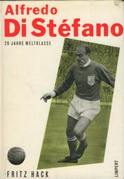 ALFREDO DI STEFANO - 20 JAHRE WELTKLASSE