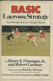 BASIC LACROSSE STATEGY - AN INTRODUCTION FOR YOUNG PLAYERS
