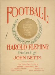 FOOTBALL BY HAROLD FLEMING (SWINDON TOWN AND ENGLAND) 1924 - FILM BROCHURE