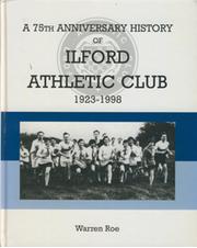 A 75TH ANNIVERSARY HISTORY OF ILFORD ATHLETIC CLUB 1923-1998