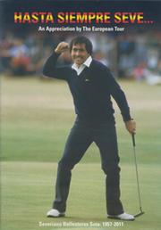 HASTA SIEMPRE SEVE .... AN APPRECIATION BY THE EUROPEAN TOUR