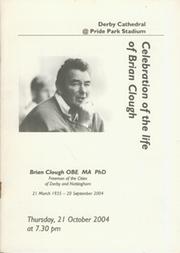 BRIAN CLOUGH 2004 - CELEBRATION OF HIS LIFE