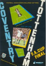 COVENTRY CITY V TOTTENHAM HOTSPUR 1987 (F.A. CUP FINAL) FOOTBALL PROGRAMME