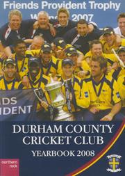 DURHAM COUNTY CRICKET CLUB YEARBOOK 2008